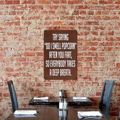 Gag Gift Metal Sign Try Saying Do I Smell Popcorn After You Fart Funny Decor