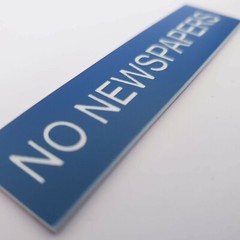 No Newspapers Sign Plaque – 30 Colours in 7 Small & Medium Sizes