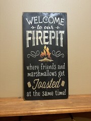 Wood Sign, Welcome To The Firepit