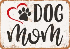 METAL SIGN – Dog Mom – Vintage Look