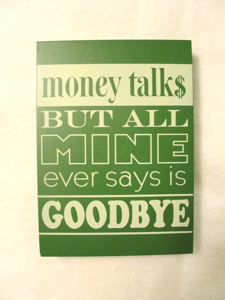 Clever Captions “Money Talks” Wooden Plaque – NWT