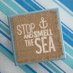 Stop and Smell The Sea Mudpie Sign Nautical Beach Decor