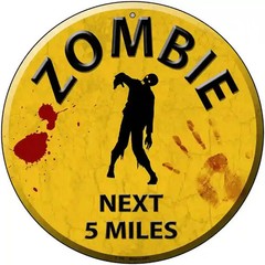 ZOMBIE Warning Metal Sign 12″ Round Walking Dead Home Office Decor Gift USA Made