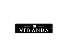 The Veranda Sign Metal Wall Decor for Porch Patio Entry Outdoor Living Space