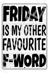 Funny Aluminum Sign Bangin Meats My Second Favourite F Word Gift