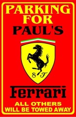 Parking For Ferrari Personalized Metal Sign 8″x12″ or 12″x18″