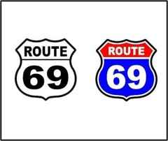 Route 69 Interstate Aluminum Metal Sign OR Sticker Decal Your Choice