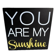 You Are My Sunshine Wood Home Decor Decorative Sign with Lettering 6x6x1