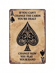 Change How You Play Your Hand Metal Tin Sign – Vintage Ace of Spades Wall Decor