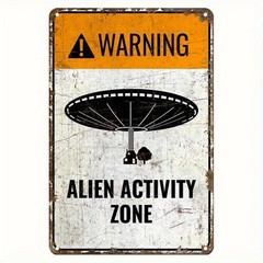 Alien Activity Sign Vintage Funny Aluminum Sign 8×12 Bar Wall Decor