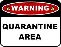Warning Quarantine Area 9″ x 11.5″ Laminated Sign (Bedroom Door Sign?)