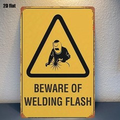 Beware Of Welding Flash Metal Sign Industrial Workshop Safety Wall Decor Gift