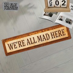 Faded Aged We’re All Mad Here Metal Sign Bohemian Cottage Reading Nook Decor
