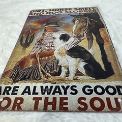 Indoor/Outdoor Metal Sign “Dirt, Horse Smell and Dog Slobber” Cowboy- Cowgirl.