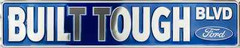 BUILT TOUGH BLVD FORD LOGO 24″ x 5″ STREET SIGN METAL BOULEVARD AVE AVENUE ST