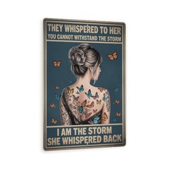 She Whispered Back I Am The Storm Metal Sign 8×12 Wall Art