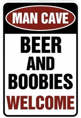 Man Cave Beer and Boobies Welcome sign Metal funny man cave decor N935