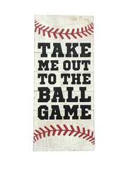 Take Me Out to the Ball Game 21.5in X 9.5in Wooden Sign