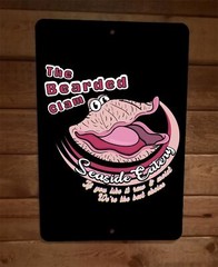 The Bearded Clam Seaside Eatery Raw and Moist Best Choice 8×12 Metal Wall Sign