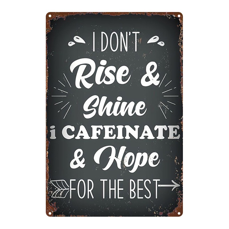 Metal Sign Caffeine Hope Vintage Tin Decor 8x12in