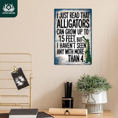 Sarcastic Alligator Sign Aluminum Sign Funny Quote Vintage Farmhouse Decor