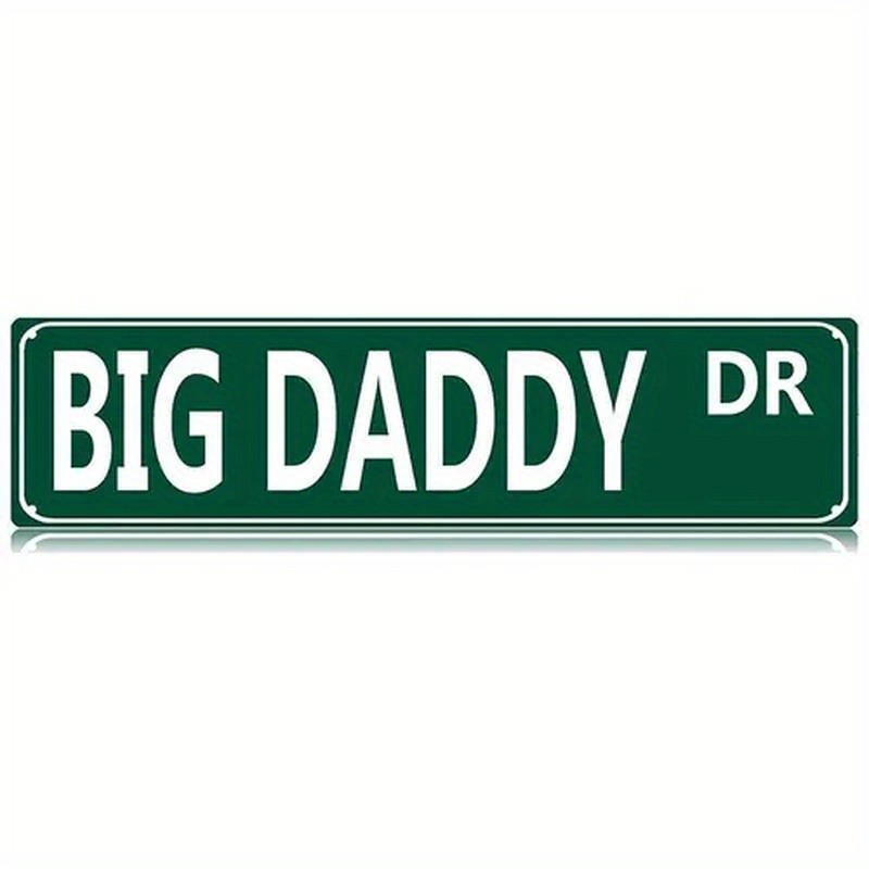 Metal Street Sign Aluminum 18×4 Inch Big Daddy Dr Vintage Funny Plaque