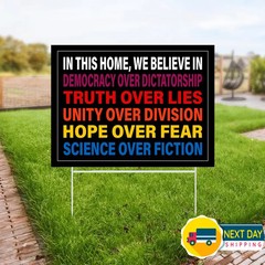 We Believe Democracy Over Yard Sign Political Election Vote Outdoor