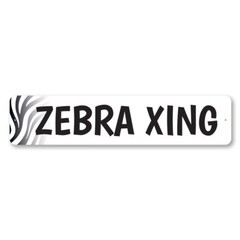 Zebra Xing, Wildlife Animal Road Sign, Zebra Design Street Metal Sign