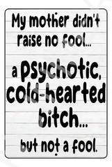 Funny Aluminum Sign Bangin Meats My Mother Didnt Raise No Fool 8×12 Gift