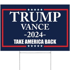 Made In USA, Not China | Trump Vance 2024 Yard Sign | Take America back Blue …
