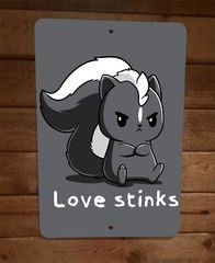 Love Stinks Skunk 8×12 Metal Wall Sign Poster
