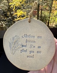 Beautiful Mothers Day Hanging Ornament MOTHERS Are Forever & Your Mine C19
