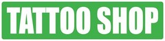 Tattoo Shop 6″h X 24″w Occupational Street Plastic Sign
