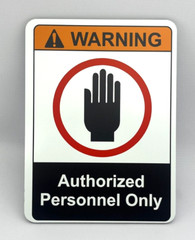 WARNING AUTHORIZED PERSONNEL ONLY / Informative Sign /Aluminum Sign 6″ x 8″
