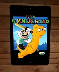 Super Adventure World Mario Time Parody 8×12 Metal Wall Sign