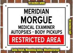 Metal Sign – Morgue of Meridian for Halloween