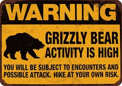 Warning Grizzly Bear Activity is High Vintage reproduction metal sign 8 x 12