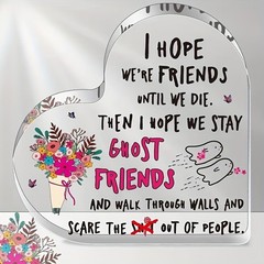 ‘Ghost Friends’ Forever Heart Acrylic Plaque Funny Best Friend Birthday Gift
